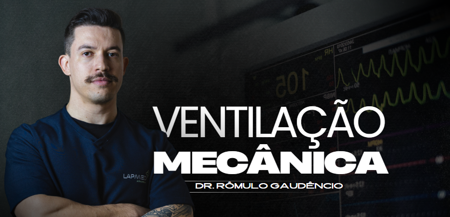 Treinamento de Ventilação Mecânica com Dr. Rômulo Gaudêncio